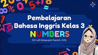 PEMBELAJARAN BAHASA INGGRIS KELAS 3 | NUMBERS