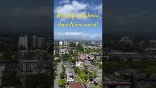 Beautiful Victoria downtown views!