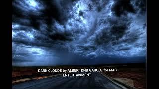 DARK CLOUDS by ALBERT DNB GARCIA for MAS ENTERTAINMENT