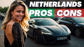 Pros and Cons of Living in The Netherlands. Why You Should (or Should Not) Move To This Country.