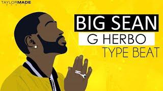 (FREE) Big Sean x G Herbo Type Beat "Give Me Some" | Rap Instrumentals | Free Hip Hop Beats 2020