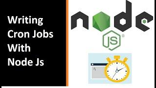 Writing Cron Jobs with Node Js