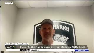 United Rugby Championship | Bulls, Sharks square off for place in final