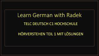 TELC  C1  HOCHSCHULE -  HÖRVERSTEHEN TEIL 1 MIT LÖSUNGEN