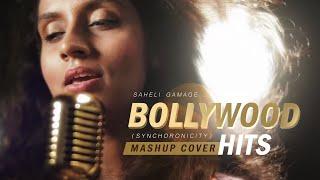 Bollywood Hits (Synchronicity) Mashup Cover OFFICIAL VIDEO - Saheli Gamage