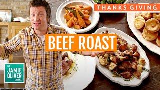 Thanksgiving Dinner Inspiration! Beef Roast Dinner | Jamie Oliver's 30 Minute Meals Full Episode