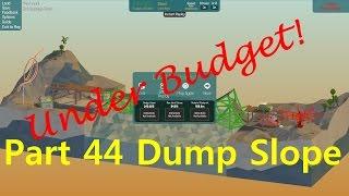 Polybridge Part 44 Dump Slope Snow Drift level 5 Under Budget