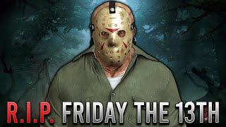 RIP Friday The 13th The Game...