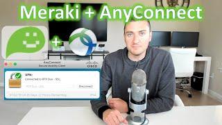 AnyConnect VPN with Meraki MX Preview