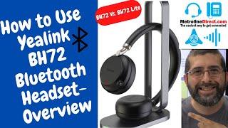 How to Use Yealink BH72 Bluetooth Headset