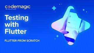 Episode 4: Testing with Flutter