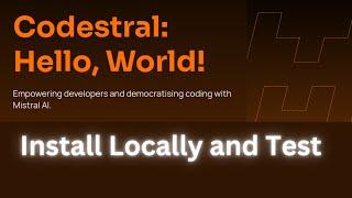 Install Codestral 22B Locally - Mistral's First Coding Model