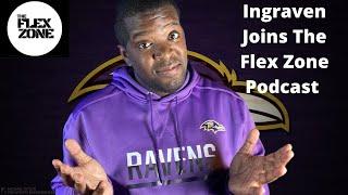 @IngravenvidsTKIC Joins The Flex Zone Podcast To Talk Baltimore Ravens Upcoming Season And Much More!!!