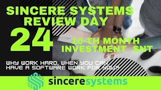 10-TH MONTH-NEW INVESTMENT WITH SNT *SINCERE SYSTEMS GROUP *COMPOUND INTEREST