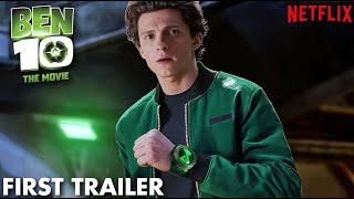 BEN 10: The Movie – First Trailer (2025) Live Action - Tom Holland | Netflix (4K)