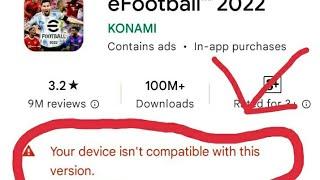 How to fix your device isn't compatible with this version efootball 25 /Can't find efootball25