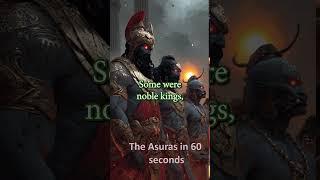 The Asuras Chaos Gods of India in 60 Secs