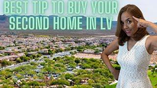 BEST TIP TO BUY YOUR SECOND HOME LAS VEGAS