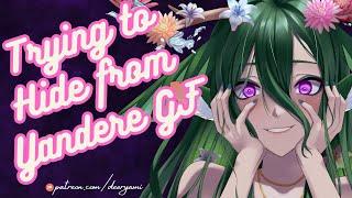 Trying to Hide from Your Yandere Girlfriend [F4A] [ASMR] [Binaural] [Wholesome]