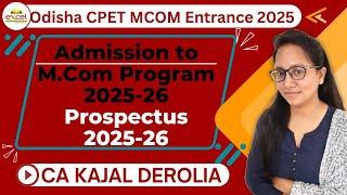 Odisha CPET M.com Entrance 2025 | Application Form | Test Series | Exam Date | CA Kajal Derolia |