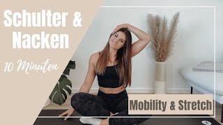 10 MIN STRETCH & MOBILITY | Verspannungen im Nacken Schulter Bereich lösen | Übungen für den Alltag