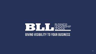 Business Leadership League Powering Growth, Connections & Success for Entrepreneurs! #bll