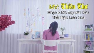 MV: Thiên Thư (Thể hiện: Liên Hoa)