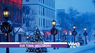 Our Town: Wellsboro - Friday, November 6 at 7p on WVIA-TV