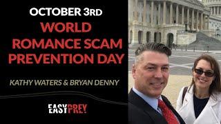 World Romance Scam Prevention Day - October 3rd with Kathy Waters and Bryan Denny