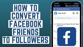 [2023] How To Convert Facebook Friends To Followers?