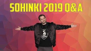 Sohinki 2019 Q&A!