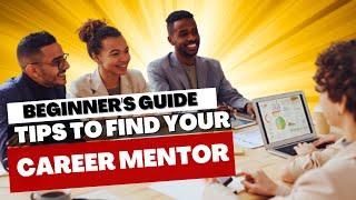 Unlocking the Secret to Boost Your Career: Find a Mentor Now!