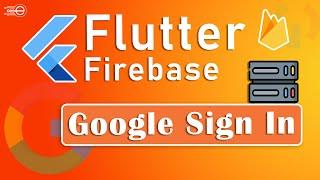 Flutter Firebase | Google Sign In