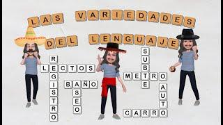 LAS VARIEDADES DEL LENGUAJE: LECTOS Y REGISTROS. (Definición y resumen)