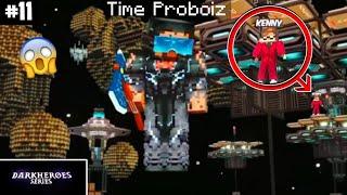 Who Is TIME PROBOIZ  || Minecraft Dark Heroes Series Season 3 Episode 11 @ProBoiz95@junkeyy