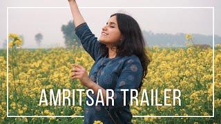 Amritsar Travel Series Trailer - Vanika Sangtani - Cinematic Travel - Human Stories