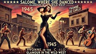  Salome, Where She Danced (1945) | Glamour in the Wild West