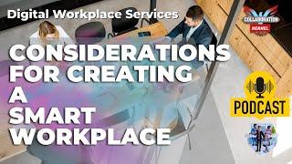 Considerations for Implementing a Smart Workplace Solution // Collaboration Kernel #Podcast