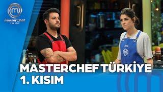 MasterChef Türkiye 1. Kısım | 21.09.2024 @masterchefturkiye