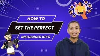 How To Set The Perfect Influencer KPI's