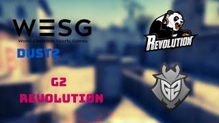 G2 VS REVOLUTION | WESG 2018 (Dust 2/map1)