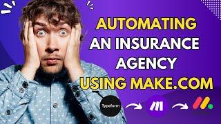 Automate an Insurance Agency Like a PRO with Make.com!