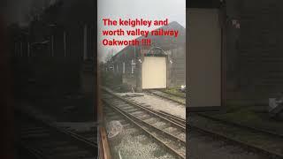 Oakworth station !!! On the K&WVR