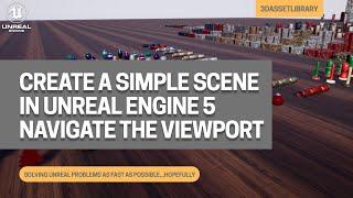 Creating A Simple Scene In Unreal Engine 5 - Navigating The Viewport