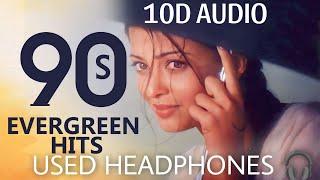 [10D AUDIO]  90s Evergreen Hits | 90s Hits Hindi Songs |Non Stop 90s Bollywood Songs ~  10D SOUNDS