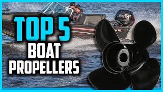 Top 5 Best Boat Propellers for 2024