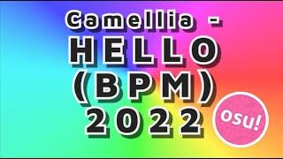 Camellia - Hello (BPM) 2022 but its an osu!mania map