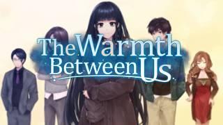 The Warmth Between Us Trailer