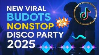 BUDOTS DISCO PARTY NONSTOP MIX | NEW VIRAL BUDOTS NONSTOP 2025 | BEST OF BUDOTS DISCO PARTY!"