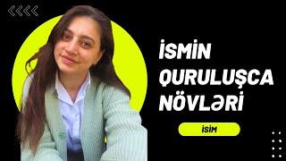 İsim 2 | İsmin quruluşca növləri | sadə, düzəltmə və mürəkkəb isimlər